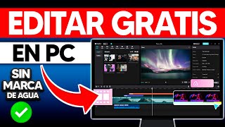 EL MEJOR EDITOR DE VIDEOS PARA PC GRATIS ✅Sin Marca De Agua [upl. by Yssirk818]