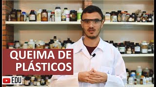 Experimentos de Química  Queima de Plásticos [upl. by Iow]