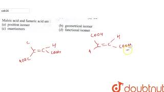 Maleic acid and fumaric acid are [upl. by Novaat438]