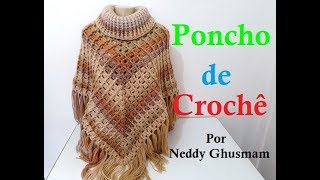 PONCHO DE CROCHÊ POR NEDDY GHUSMAM [upl. by Akili66]