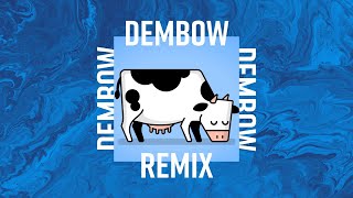 La Vaca Lola Dembow remix [upl. by Oinotnas]