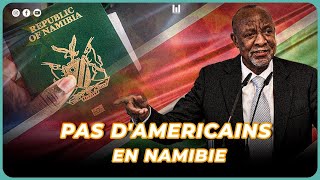 LE NAMIBIE REVOQUE LEXEMPTION DE VISA AUX AMERICAINS CANADIENS BELGES [upl. by Albright]