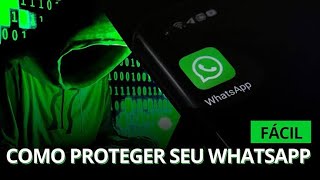 Como proteger seu WhatsApp fácil [upl. by Schaefer]