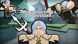 I BECAME A ETREAN GUARD in deepwoken PT2 [upl. by Reba977]