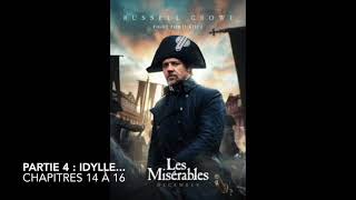 Livre audio  Les Misérables  Partie 4 Idylle  Chapitres 14 à 16 [upl. by Oiznun]