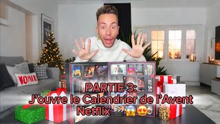 Partie 3 J’ouvre le Calendrier de l’Avent Netflix 🎬😱😍 [upl. by Ivory]