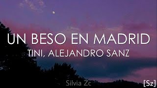 TINI Alejandro Sanz  Un Beso En Madrid Letra [upl. by Ruscher]