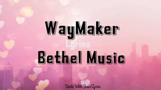 WayMakerBethel MusicLyrics [upl. by Saimon]