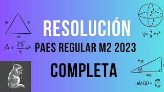 Resolución PAES regular M2 2023 Admisión 2024 [upl. by Jaclyn]