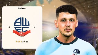 I Rebuilt Bolton Wanderers In FC25 [upl. by Ahsinyt]