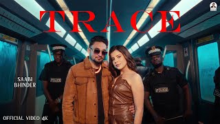 Trace Official Video Saabi Bhinder ft Gurlez Akhtar  CHEETAH  Geet Goraya New Punjabi Song 2024 [upl. by Carma801]