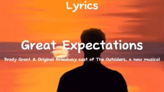 Great Expectations Lyrics  Brody Grant and Original Broadway Cast of The Outsiders A New Musical [upl. by Hajar310]