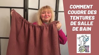 TUTO COUTURE  Coudre des tentures de salle de bain [upl. by Nylareg]