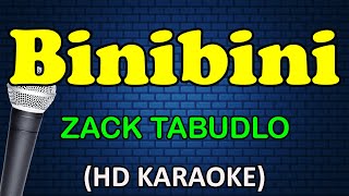 BINIBINI  Zack Tabudlo HD Karaoke [upl. by Enomyar]