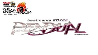 4thKAC「beatmania IIDX 22 PENDUAL」決勝ラウンド [upl. by Nosneh]