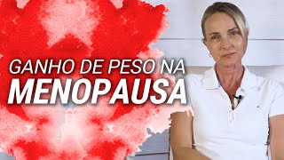 Por que você engorda na menopausa  Dra Bernadete Nonnenmacher [upl. by Bowne]