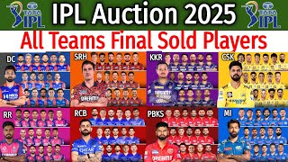 IPL Auction 2025 All Teams Final Squad  IPL 2025 All Sold Players list  All Teams Players List [upl. by Nnaear]