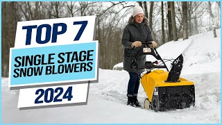 Top 7 Best Single Stage Snow Blowers 2024 [upl. by Simonne]