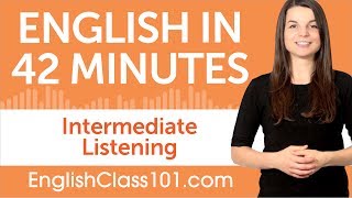 42 Minutes of Intermediate English Listening Comprehension [upl. by Nywg578]