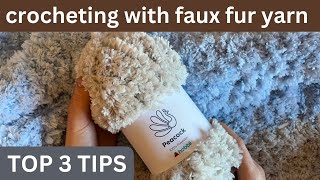 TOP 3 TIPS for CROCHETING with FAUX FUR yarn  make it fun [upl. by Zsa Zsa]