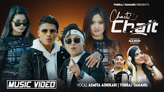 CHAIT CHAIT ֍Asmita Adhikari amp Yubraj Tamang ֍ Ft Manish Shrestha Yangi Dong Sundar Kamala Ghalan [upl. by Amzaj14]