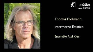 Thomas Fortmann An ecstatic intermezzo [upl. by Myk]