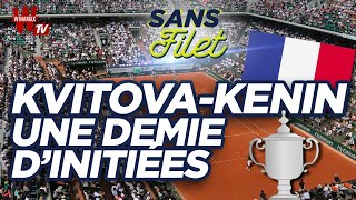 🎾 Tennis 2020  Kvitova vs Kenin demie dinitiées  Sans Filet [upl. by Iror670]