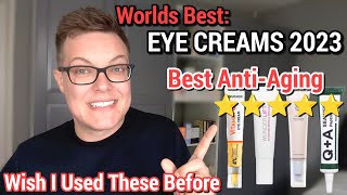 OUTRAGEOUSLY GOOD EYE CREAMS  Best Eye Creams 2023 [upl. by Enamrahc]