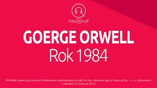 ROK 1984 â€“ George Orwell â€“ streszczenie i opracowanie lektury  nauqa [upl. by Marni639]