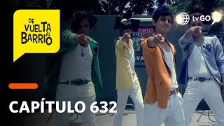 De Vuelta al Barrio 4 Pedrito Percy Simón y Fideíto formaron un grupo de Kpop Capítulo 632 [upl. by Allegna]