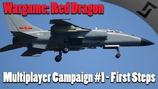 Wargame Red Dragon  Multiplayer Campaign 1  First Steps [upl. by Miner]