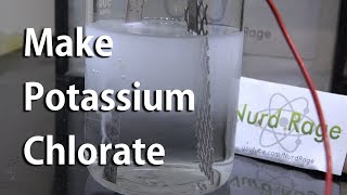 Make Potassium Chlorate by Electrolysis  The Basic Guide [upl. by Meeharbi781]