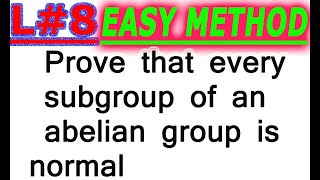 L8Prove that every subgroup of an abelian group is normal IN HINDI [upl. by Zigrang]