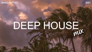 Deep House Mix 2021 Vol1  Mixed By TSG [upl. by Alimac444]