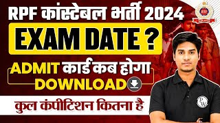 RPF CONSTABLE EXAM DATE 2024  RPF CONSTABLE ADMIT CARD 2024  RPF CONSTABLE STRATEGY 2024 [upl. by Alver]