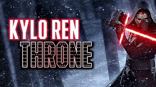 Kylo Ren ◆ Throne BMTH Fanvid [upl. by Catherine683]