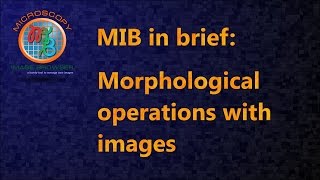 MIB in brief Morphological operations with images [upl. by Monahon]