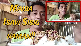 ISAW SISIGMUKBANG [upl. by Ahsaet]