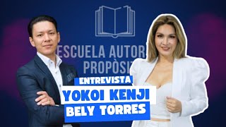 ENTREVISTA COMPLETA YOKOI KENJI amp BELY TORRES AUTOR CON PROPÓSITO [upl. by Dlarrej]