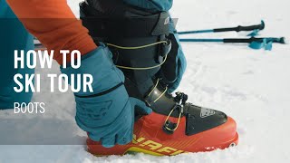 How to Ski Tour  8 Boots  Tutorial  DYNAFIT [upl. by Allyce]