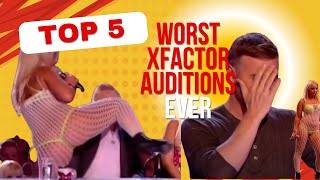 TOP 5 WORST AUDITIONS EVER ON X FACTOR [upl. by Andreana228]