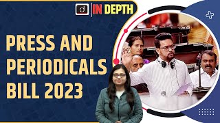 Press and Registration of Periodicals Bill 2023  Indepth  Drishti IAS [upl. by Anoit49]