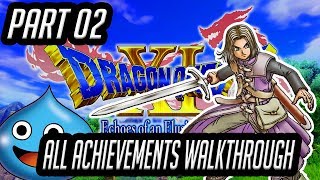 DRAGON QUEST XI  ALL ACHIEVEMENTS WALKTHROUGH  EP02  HELIODOR CASTLE [upl. by Mollee]