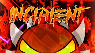 quotIncipientquot 100 Extreme Demon by Jenkins  Geometry Dash [upl. by Adalard701]