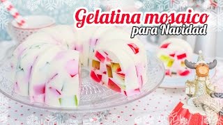 Gelatina mosaico  Especial Navidad  Quiero Cupcakes [upl. by Neb435]