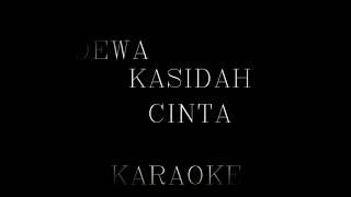 DEWA kasidah cinta KARAOKE AUDIO [upl. by Elfie]