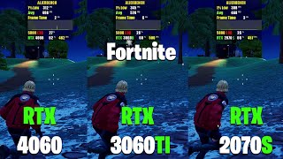 RTX 4060 VS 3060TI VS 2070S  Fortnite Performance Mode  Chapter 5 [upl. by Nibot]