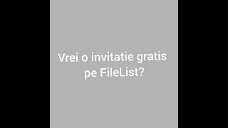 Invitatie pe FileList gratis [upl. by Inat]