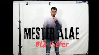 Mester Alae  Bla Filter Official Music Vidéo [upl. by Barabas]