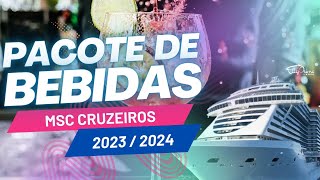 PACOTE DE BEBIDAS MSC CRUZEIROS  Temporada 20232024  MSC Grandiosa MSC Preziosa MSC Seaview [upl. by Whitebook]